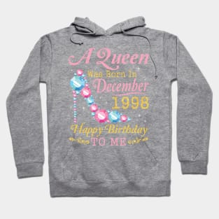 Nana Mom Aunt Sister Wife Daughter A Queen Was Born In December 1998 Happy Birthday 22 Years To Me Hoodie